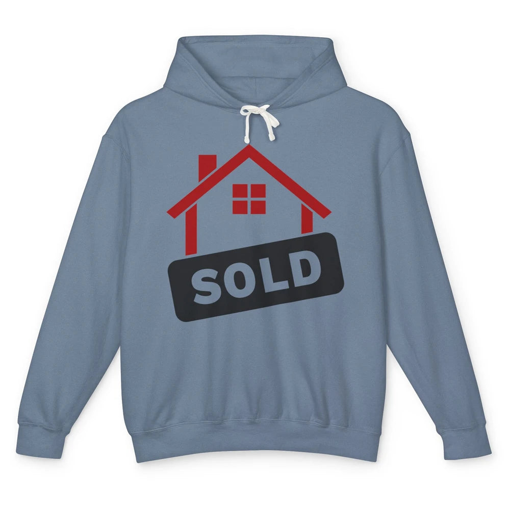 Sold House Hunting Realtor Real Estate Life House Investment Unisex Lightweight Hoodie