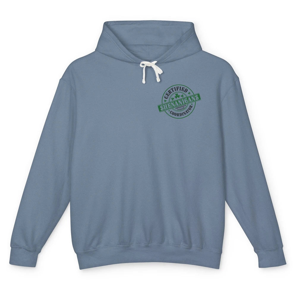 Funny Certified Shenanigans Coordinator St Patricks Day Gift Unisex Lightweight Hoodie