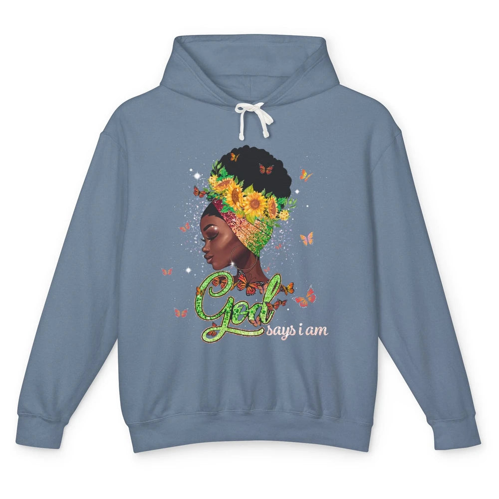 Sunflower Black Girl God Says I Am Butterflies Afro Woman Unisex Lightweight Hoodie