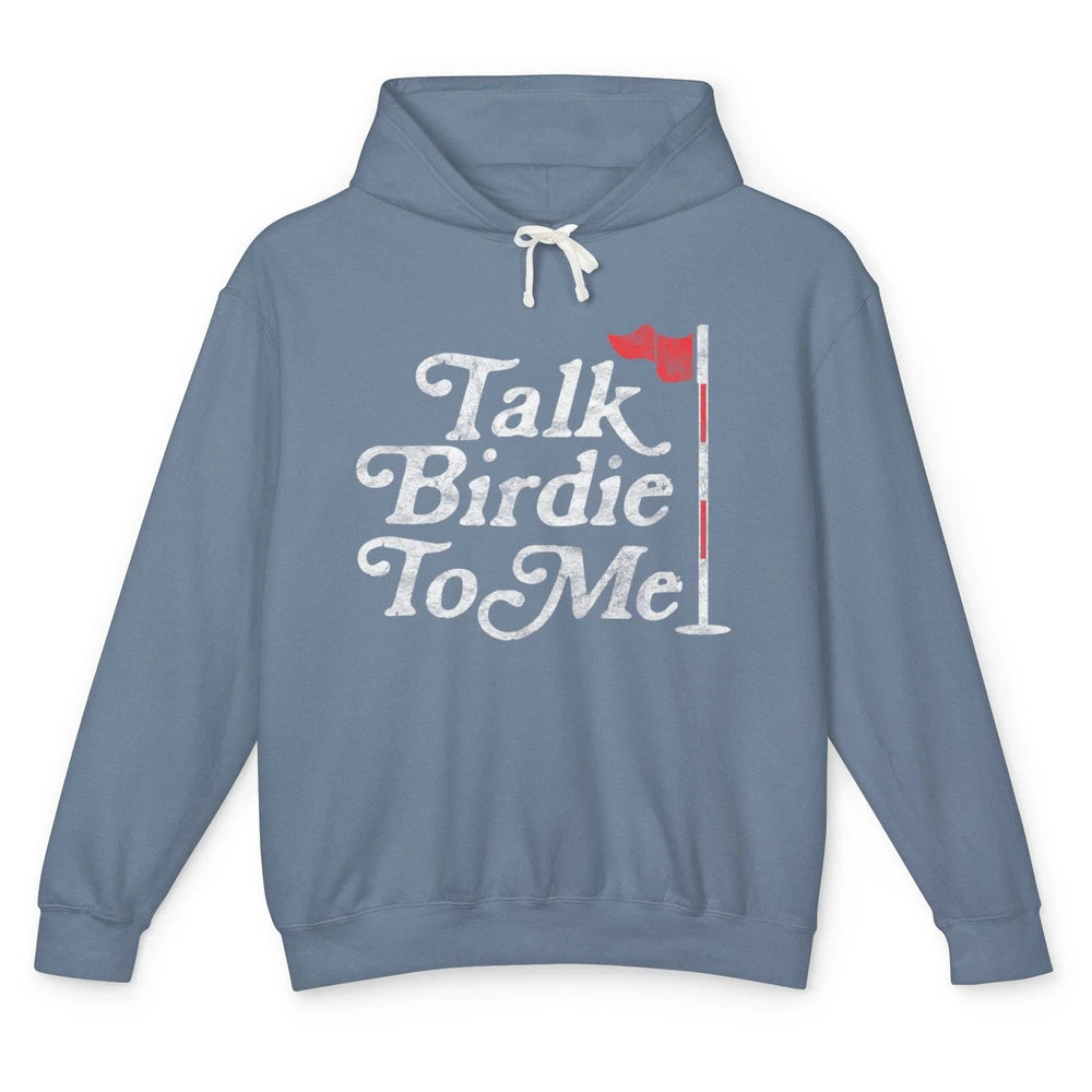 Funny Talk Birdie To Me Golf Player Retro Pun Golfer Father Unisex Lightweight Hoodie