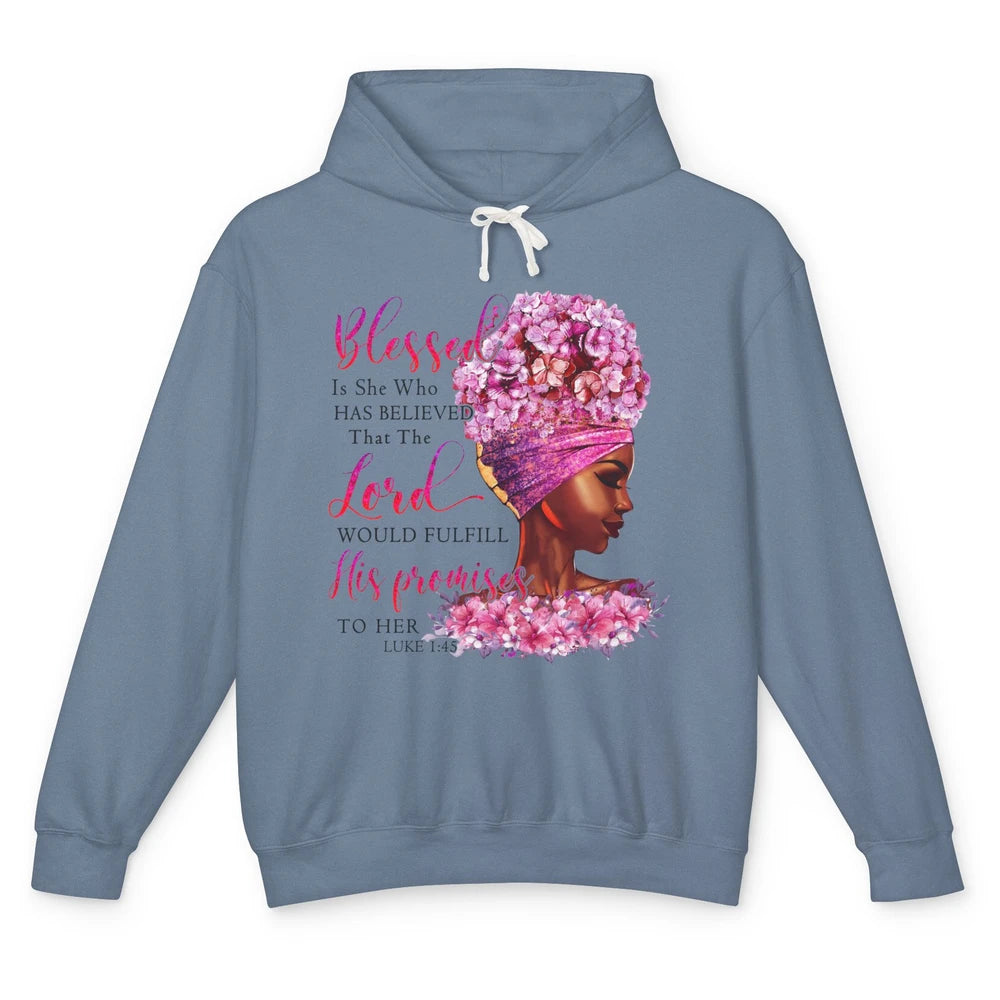 Black Woman Blessed Is She Who Believed God Christian Unisex Lightweight Hoodie