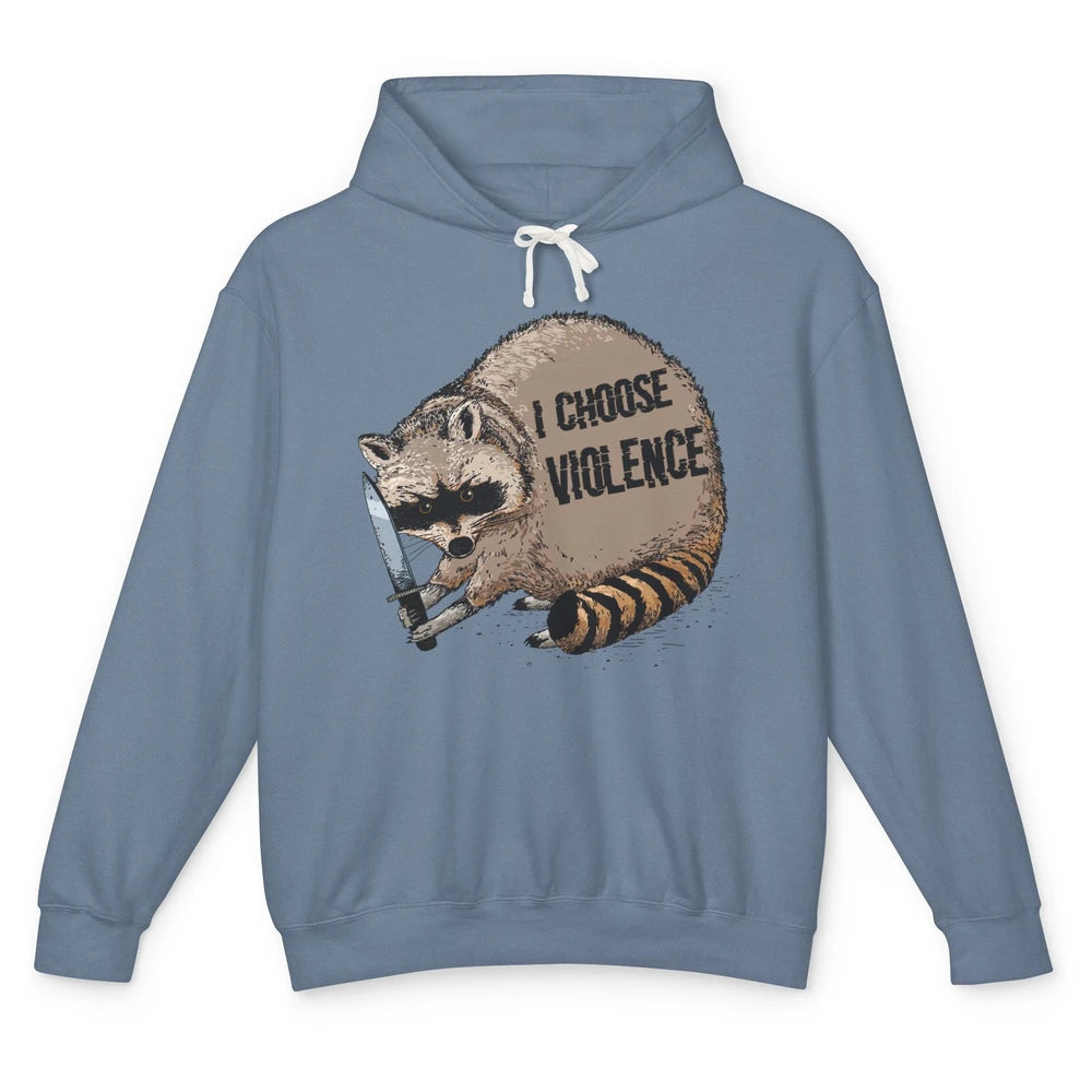 Funny Raccoon Disobey I Choose Violence Sarcastic Raccoon Unisex Lightweight Hoodie