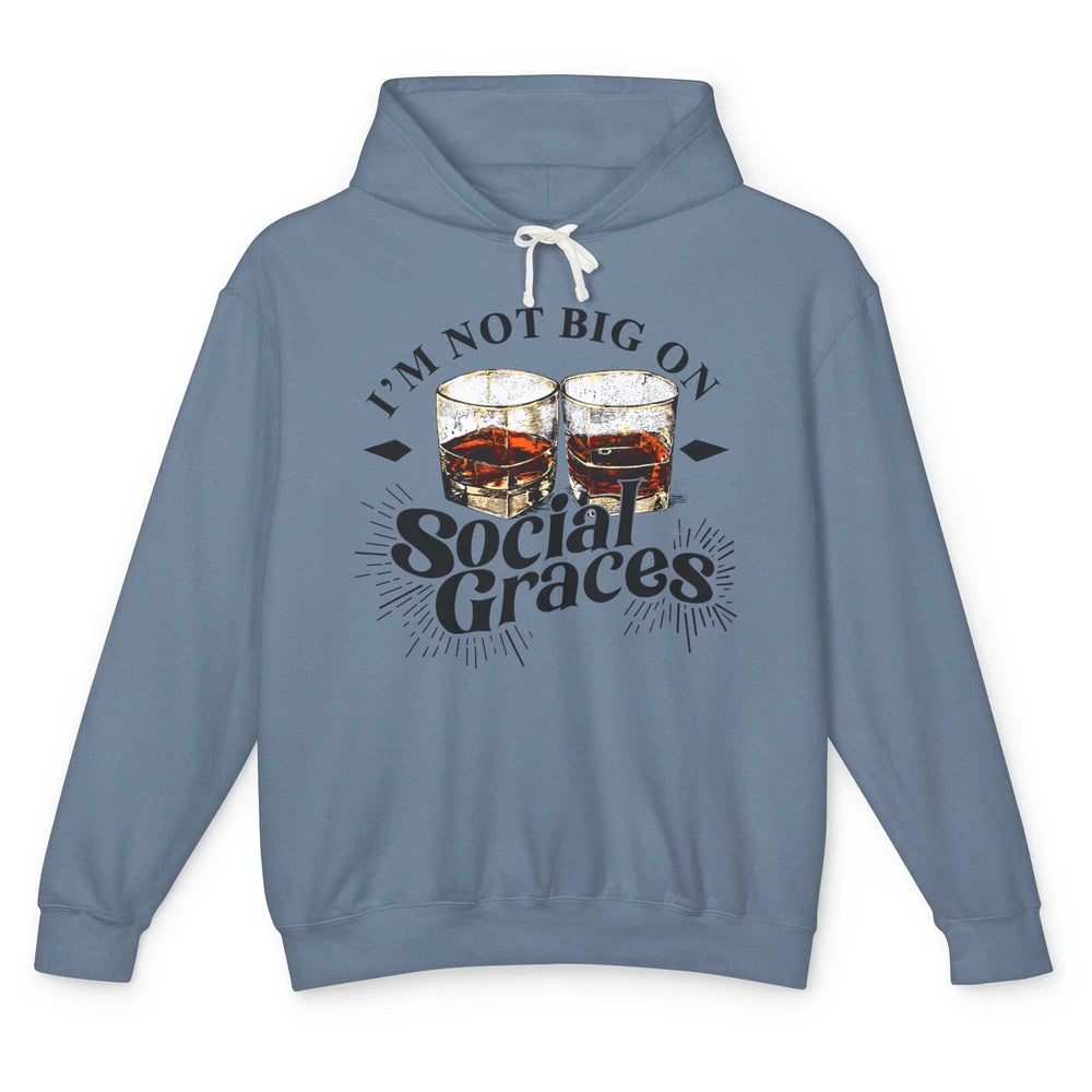 Vintage Whiskey I'm Not Big On Social Graces Western Country Unisex Lightweight Hoodie