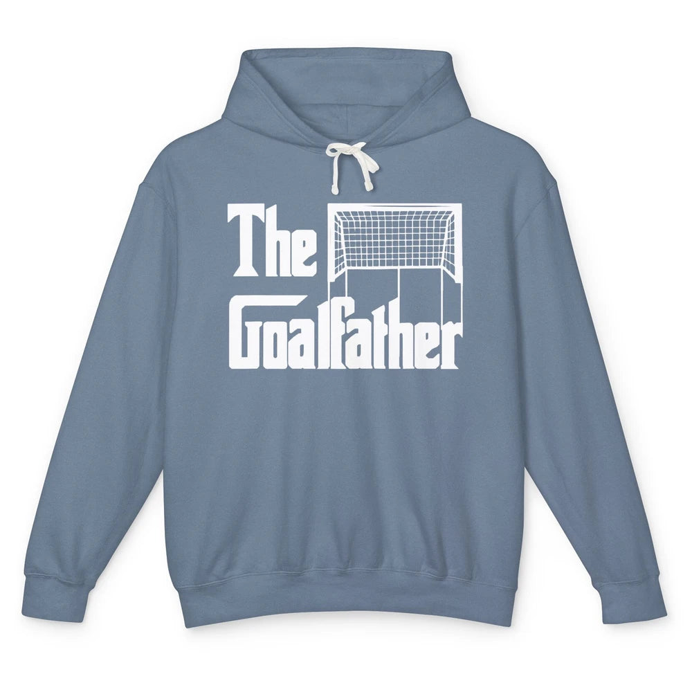 The Goalfather Dad Soccer Goalkeeper Footballer Father Gift Unisex Lightweight Hoodie