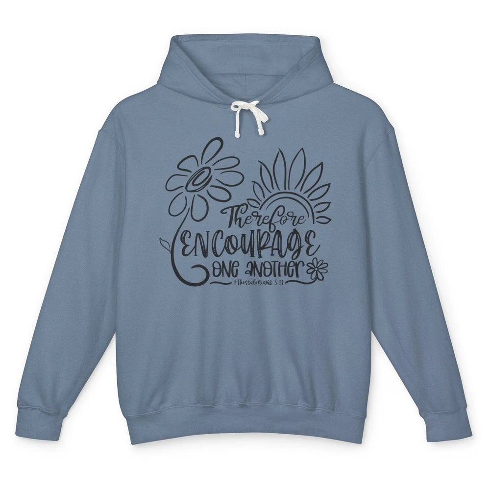 Christian Therefore Encourage One Another Bible Verse Unisex Lightweight Hoodie