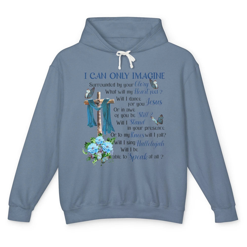 Jesus Cross Butterfly I Can Imagine Christian Religious Unisex Lightweight Hoodie