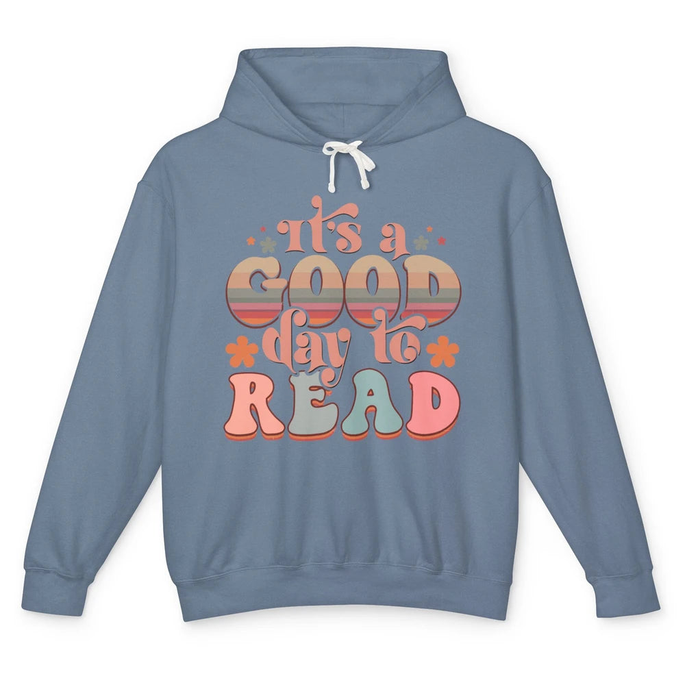 Groovy It's A Good Day To Read Books Nerd Librarian Reading Unisex Lightweight Hoodie