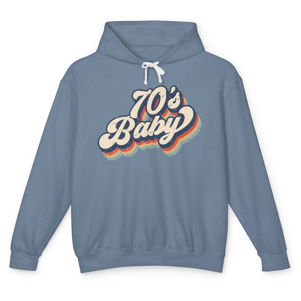 Retro 70s Baby In The 70s 1970s Born Vintage Birthday Day Unisex Lightweight Hoodie