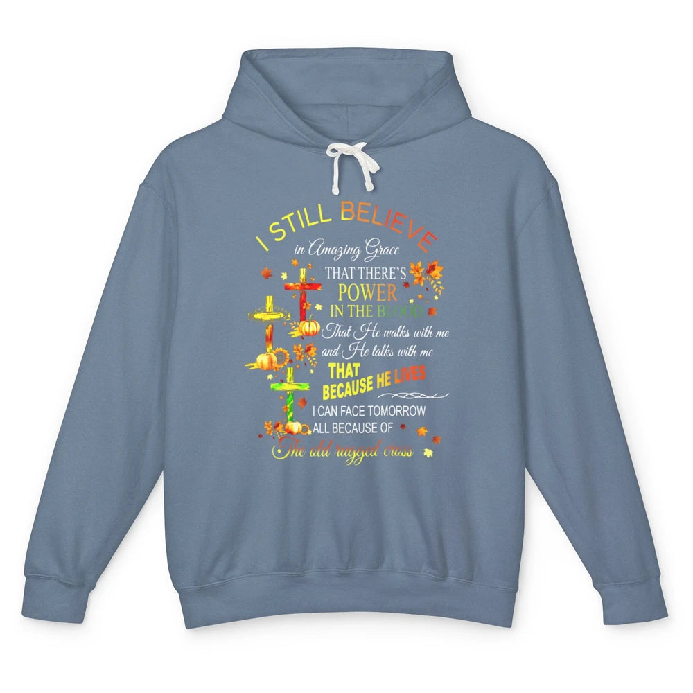 Autumn Fall Still Believe In Amazing Grace Cross Christian Unisex Lightweight Hoodie