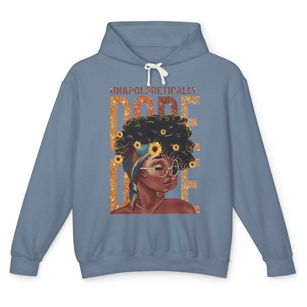 Unapologetically Dope Black Girl Black Pride Afro American Unisex Lightweight Hoodie