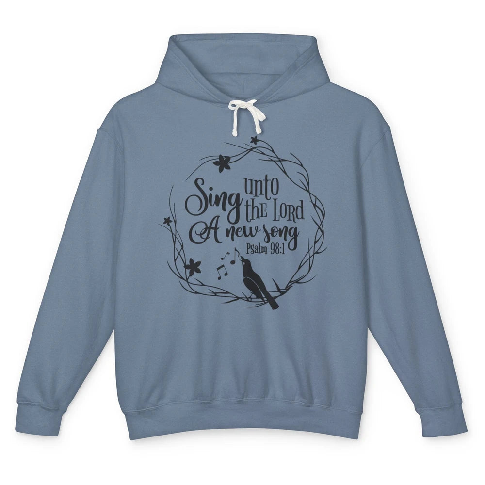 Christian Sing To The Lord A New Song Bible Verse Religious Unisex Lightweight Hoodie