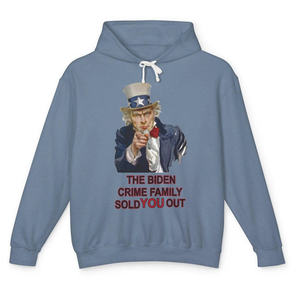 Uncle Sam Biden Crime Family Sold You Out Anti Biden Liberal Unisex Lightweight Hoodie