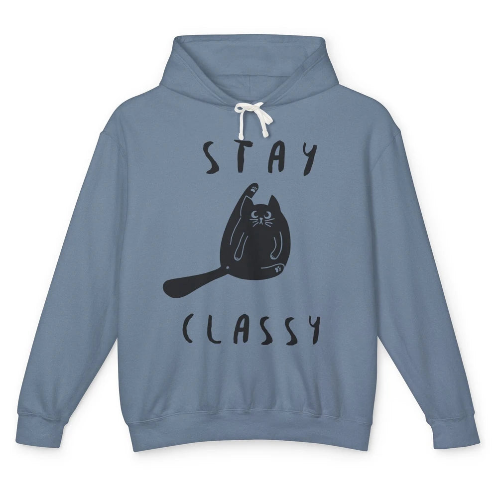 Funny Stay Classy Sarcastic Black Cat Cute Kitten Lover Gift Unisex Lightweight Hoodie