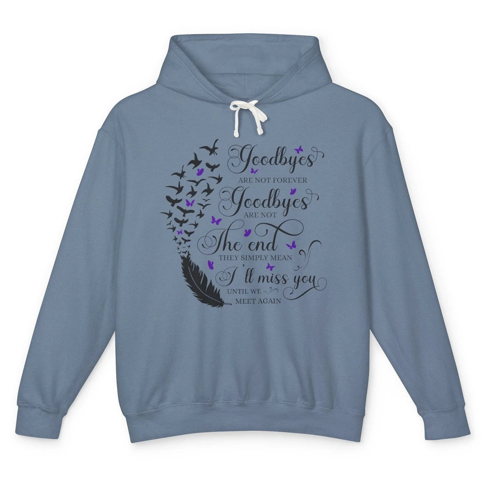 Angel Wing Butterfly Goodbyes Are Not The End Loving Memory Unisex Lightweight Hoodie