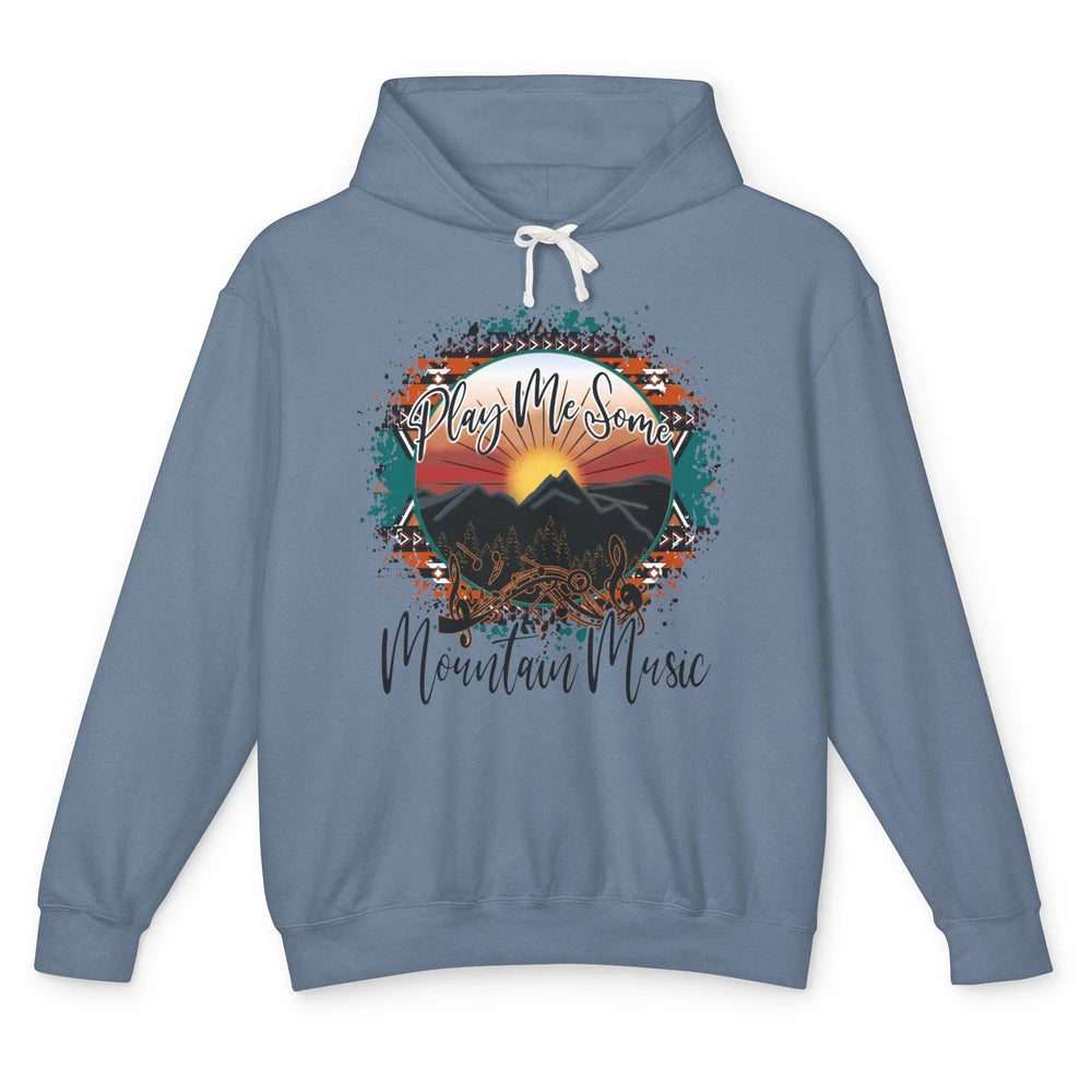 Retro Desert Dawn Play Me Some Mountain Music Western Life Unisex Lightweight Hoodie