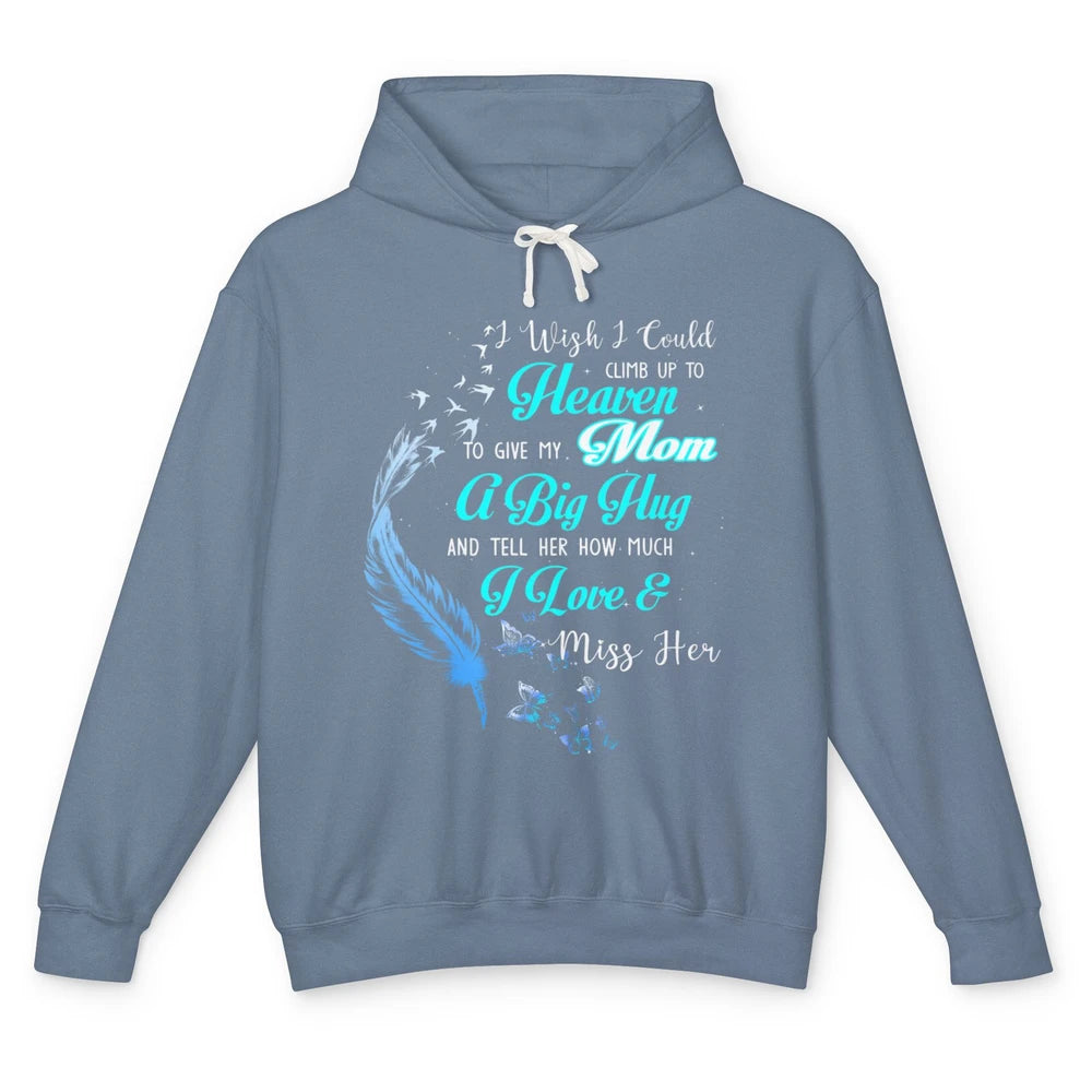 My Mom In Heaven Angel Wings Mother Memories Forever Love Unisex Lightweight Hoodie