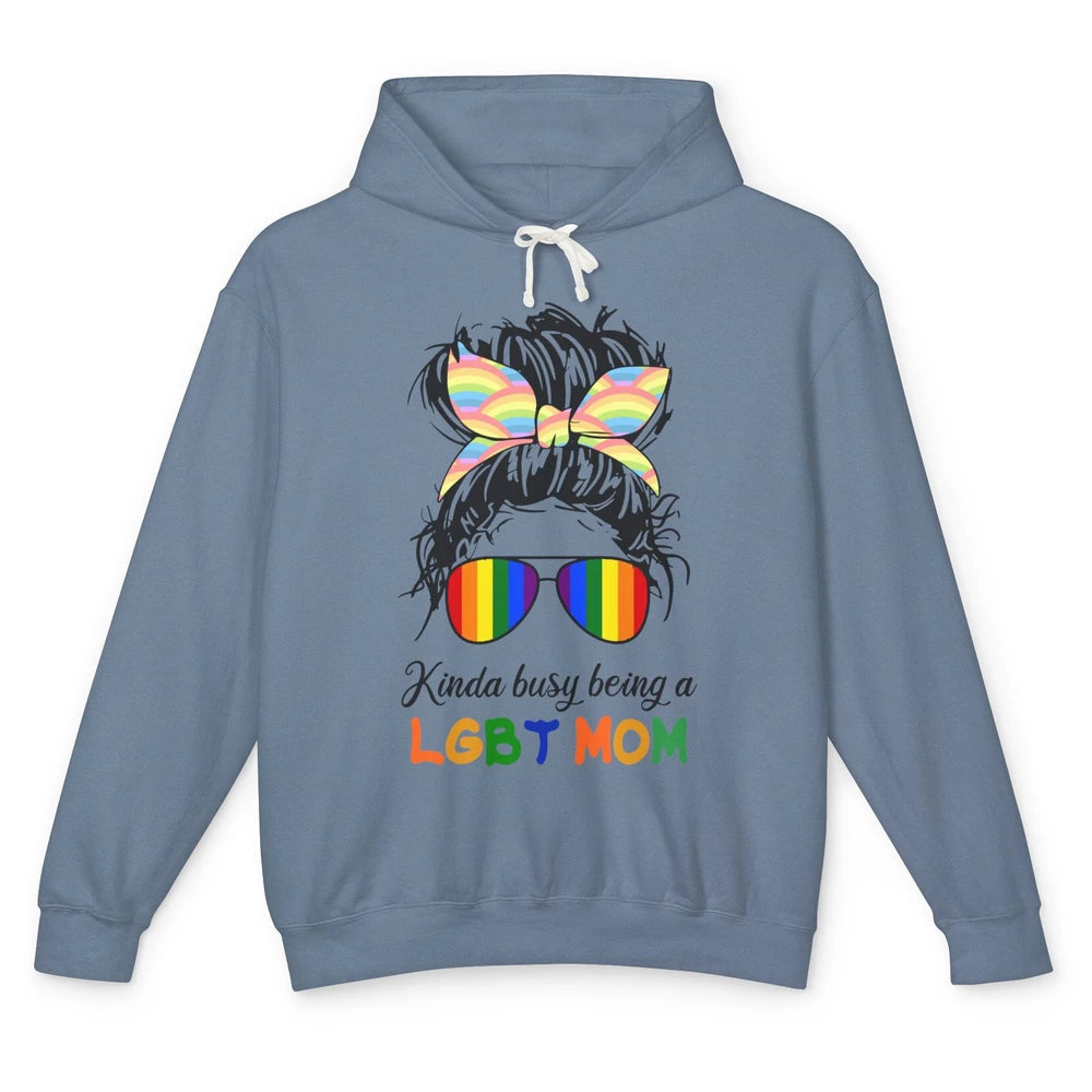 Kinda Busy Being A LGBT Mom LGBT Gay Pride Month Unisex Lightweight Hoodie