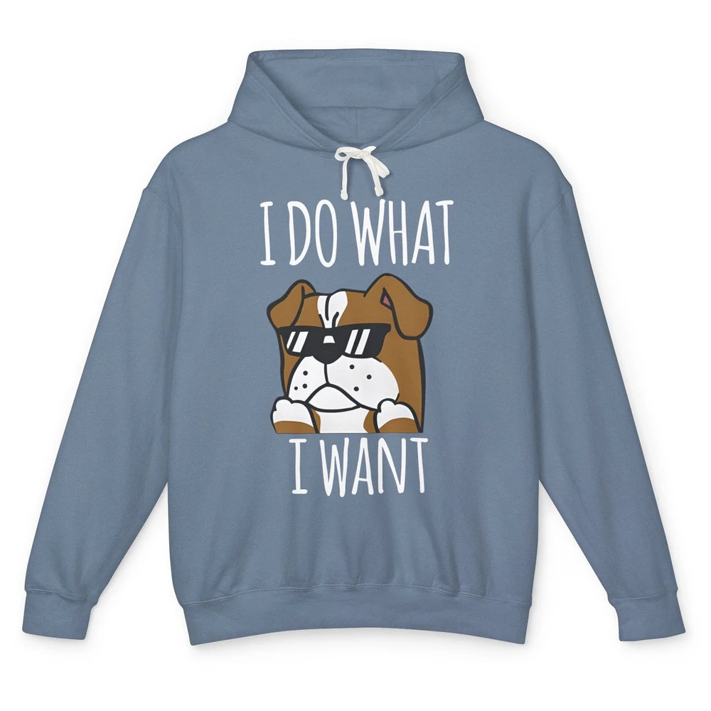 English Bulldog Glasses I Do What I Want Naughty Bulldog Mom Unisex Lightweight Hoodie