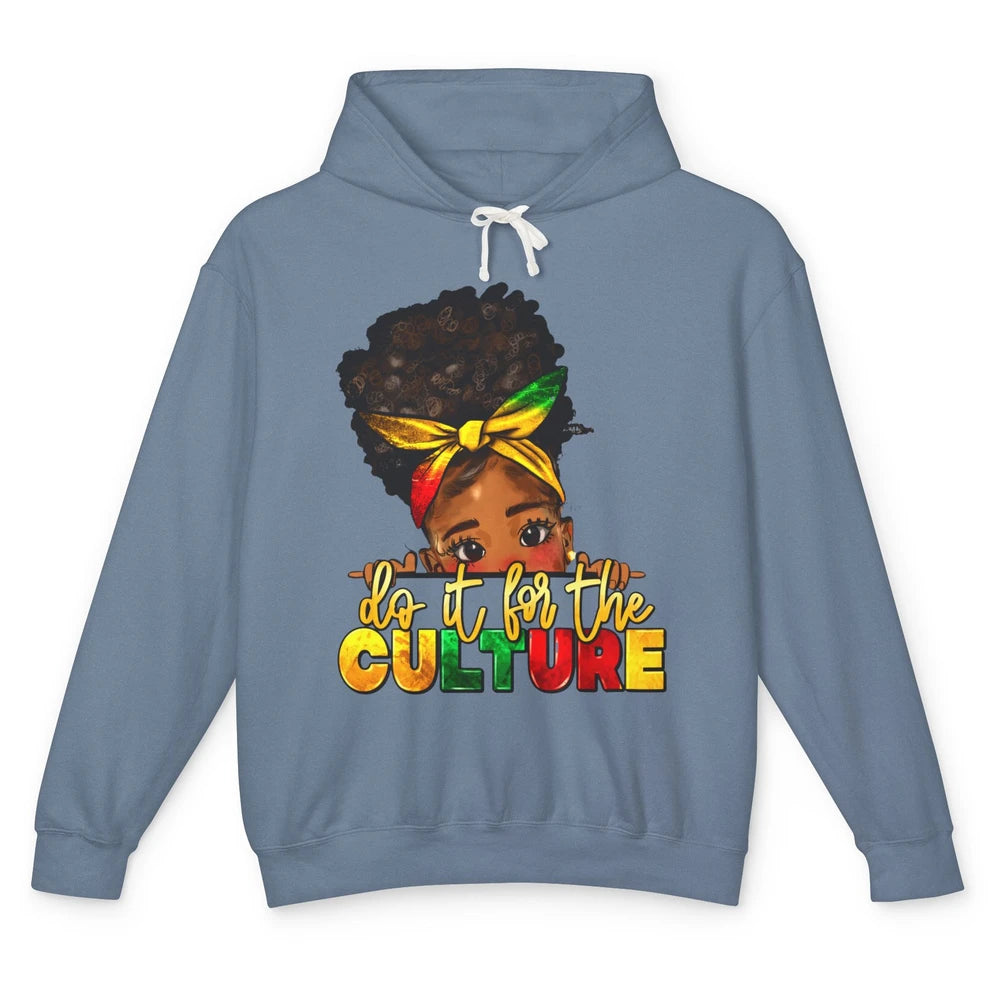 Juneteenth Do It For The Culture Black Girl Independence Day Unisex Lightweight Hoodie