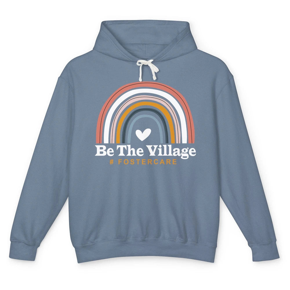 Be The Village Rainbow Foster Care Foster Kid Adoption Day Unisex Lightweight Hoodie