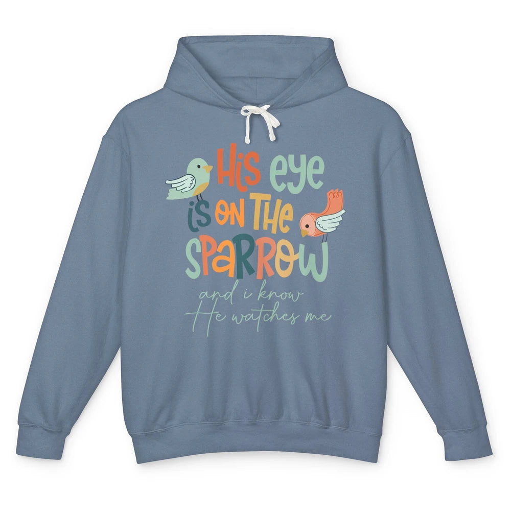 Christian His Eye Is On The Sparrow Bible Verse Religious Unisex Lightweight Hoodie