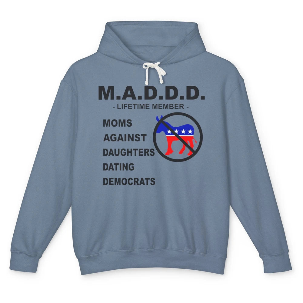 Funny M.A.D.D.D Moms Against Daughters Dating Democrats Unisex Lightweight Hoodie