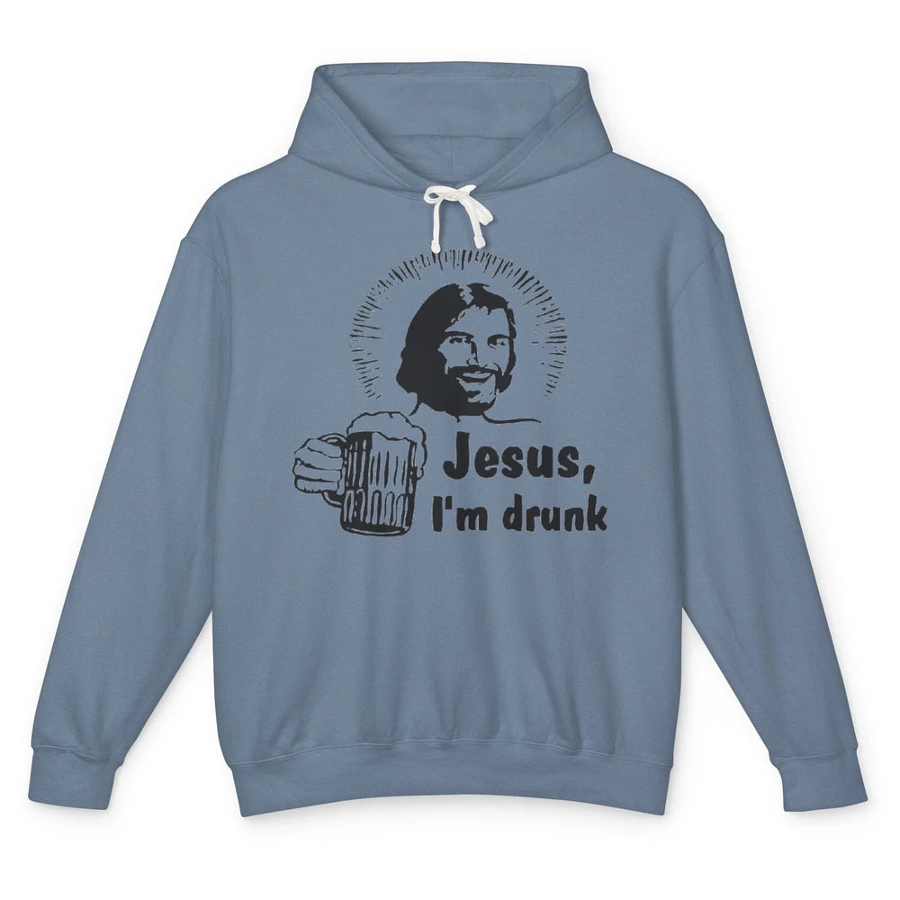 Funny Jesus Im Drunk Beer Alcoholic God Christian Drinker Unisex Lightweight Hoodie