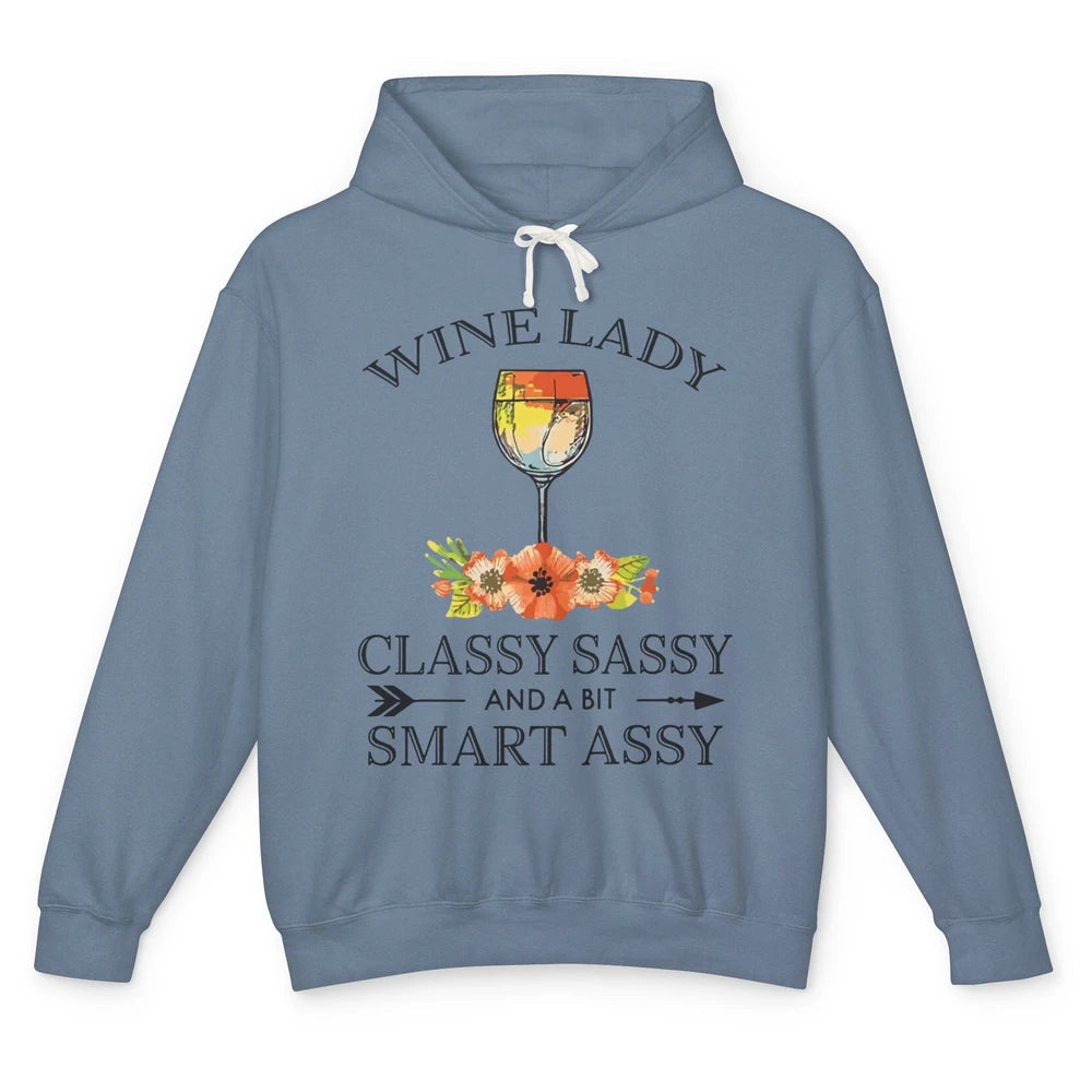 Wine Lady Classy Sassy And A Bit Smart Assy Drink Wine Lover Unisex Lightweight Hoodie