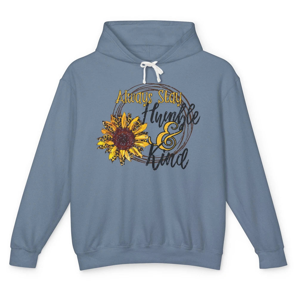 Retro Sunflower Leopard Always Stay Humble And Kind Kindness Unisex Lightweight Hoodie