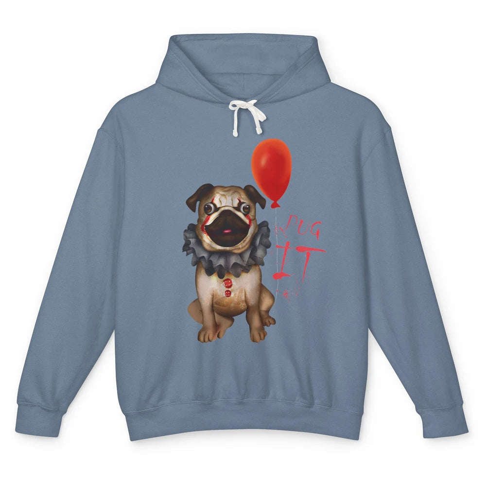 Funny Pug Dog Horror Pug Clown Pug It Halloween Costume Gift Unisex Lightweight Hoodie