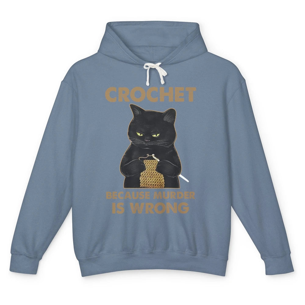 Funny Black Cat Crochet Because Murder Is Wrong Crocheting Unisex Lightweight Hoodie