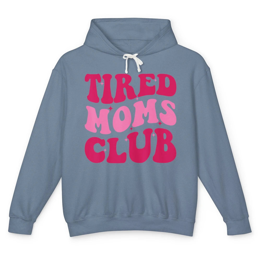 Groovy Tired Moms Club Saying Cute Wavy Retro 70s Mother Day Unisex Lightweight Hoodie