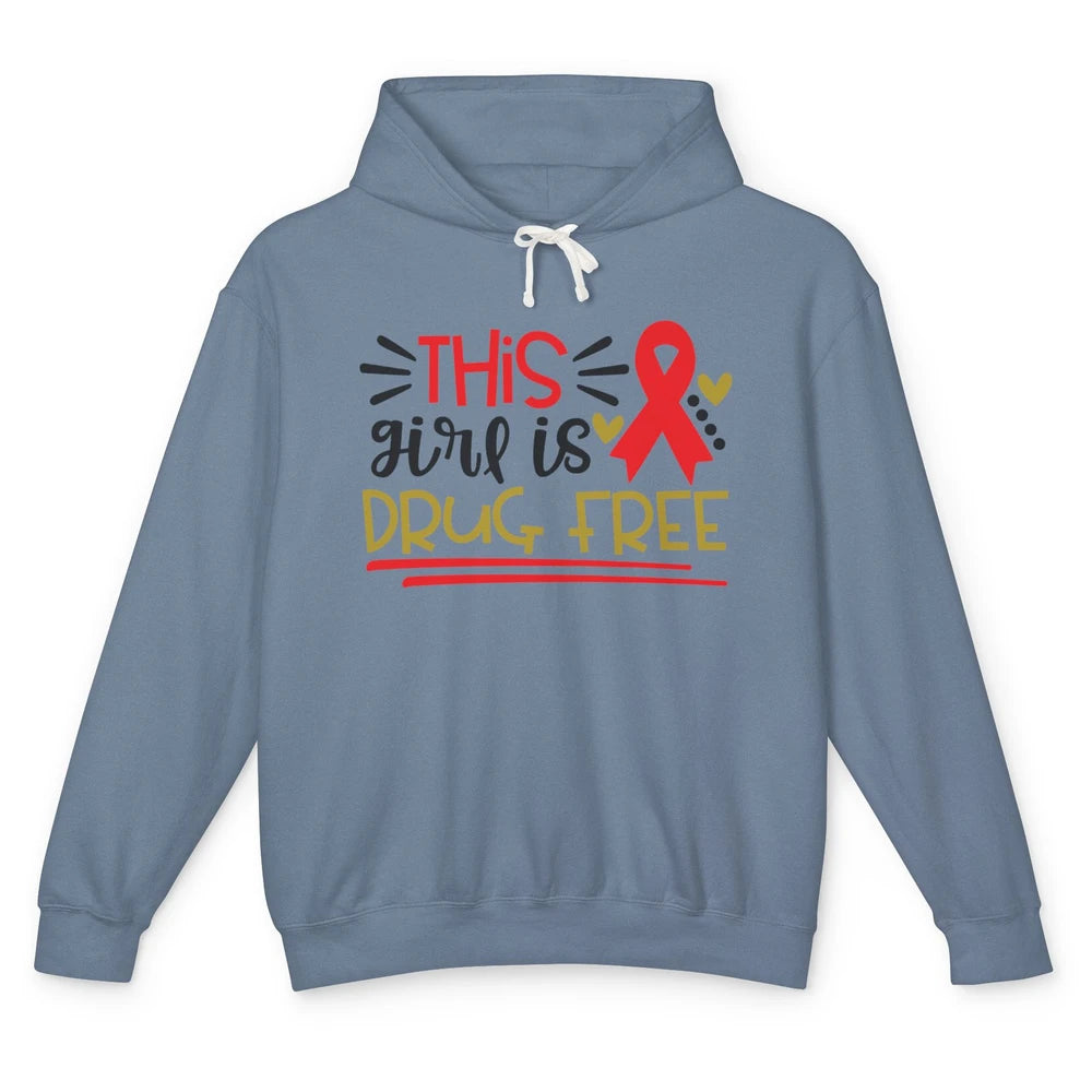 This Girl Is Drug Free Red Ribbon Week Say No To Drugs Unisex Lightweight Hoodie