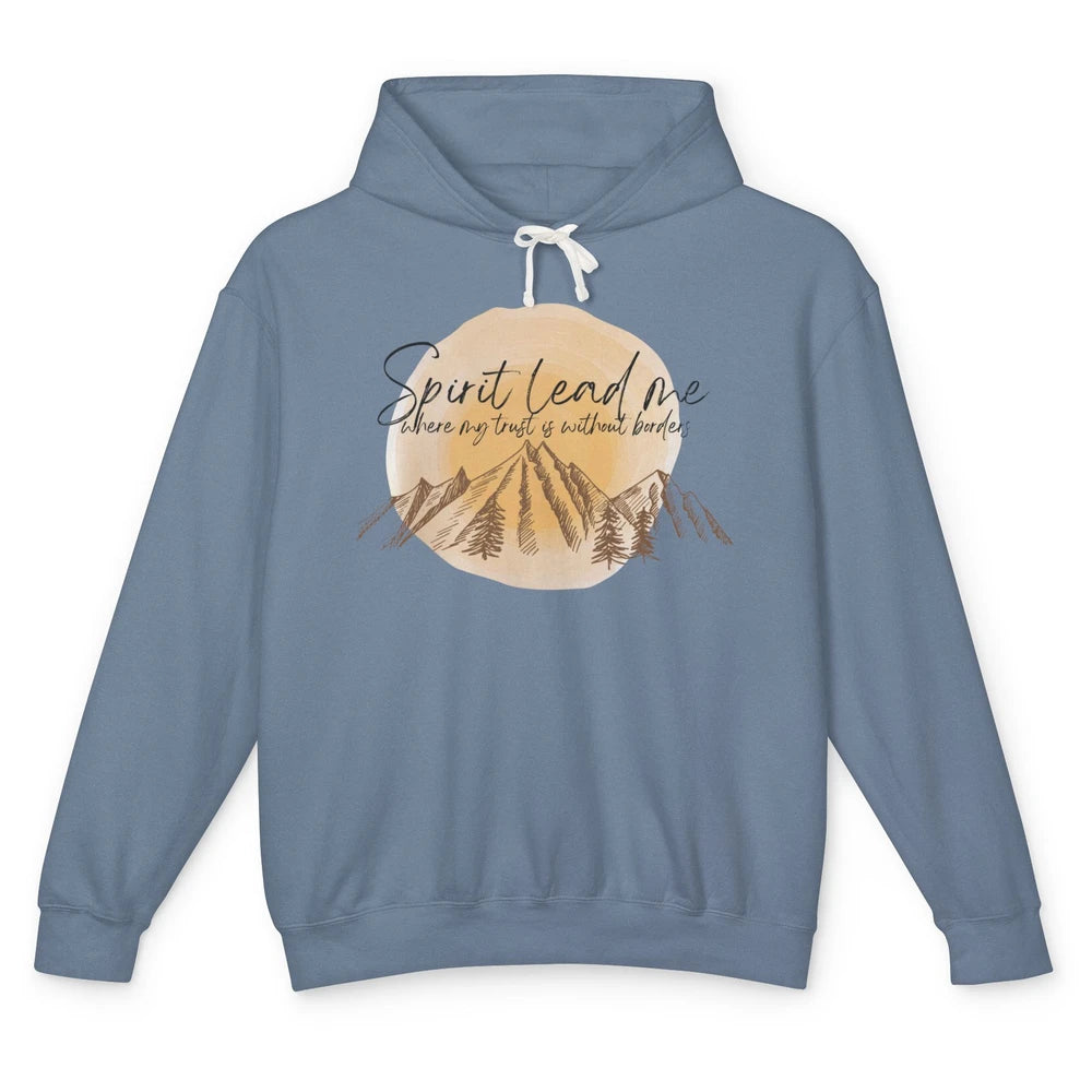 Christian Faith Spirit Lead Me Where My Trust Is Religious Unisex Lightweight Hoodie