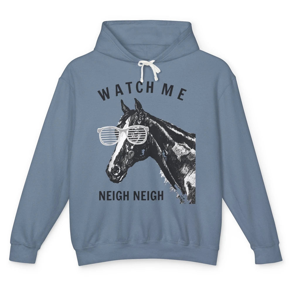 Funny Equestrian Watch Me Neigh Horse Race Retro Farm Animal Unisex Lightweight Hoodie