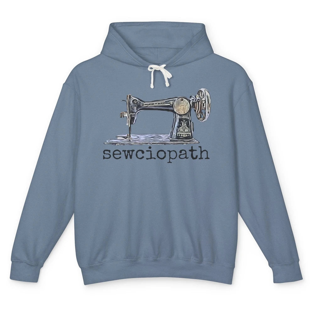 Retro Sewing Machine Sewciopath Quilting Life Sewer Life Unisex Lightweight Hoodie