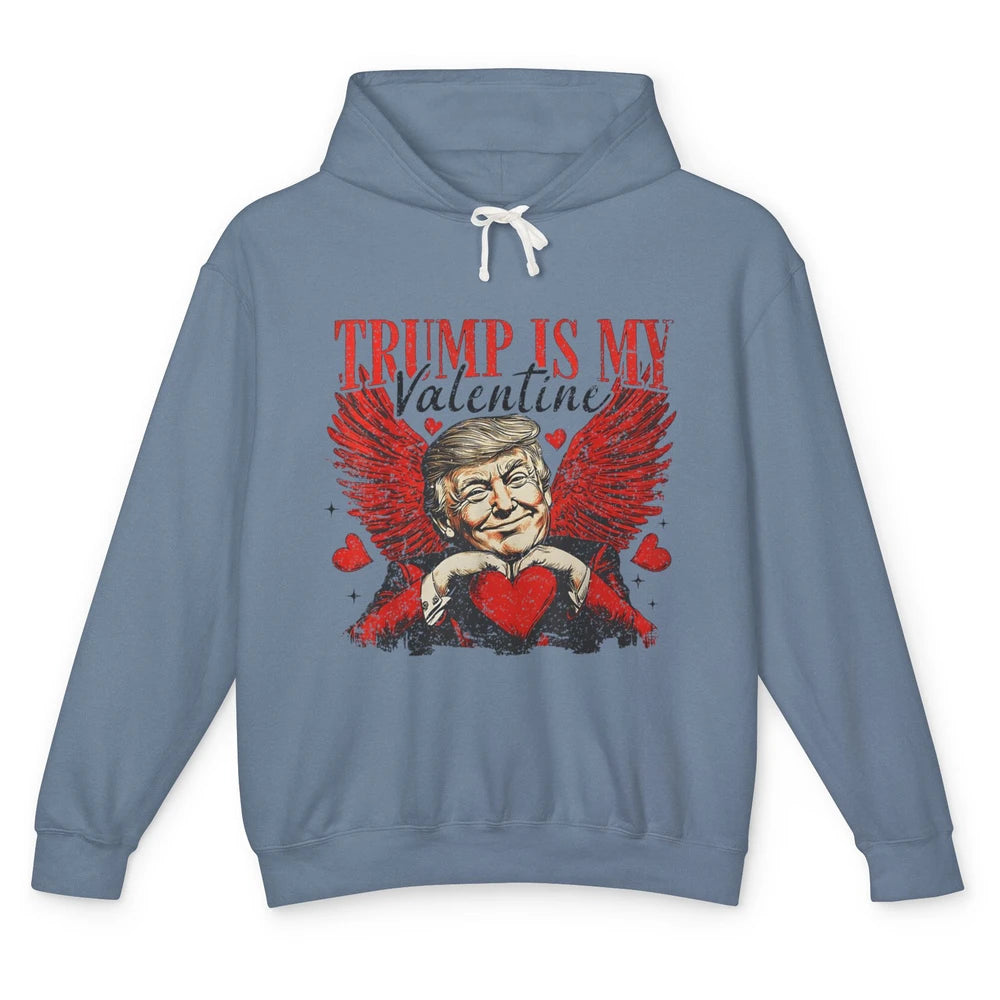 Trump Is My Valentine Funny Cupid Donald Trump Sarcastic Love President Angel Valentine's Day Unisex Lightweight Hoodie