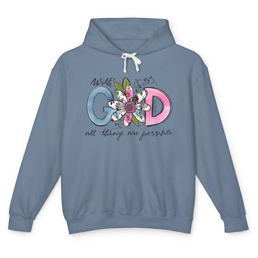 Floral With God All Things Possible Christian Bible Verse Unisex Lightweight Hoodie