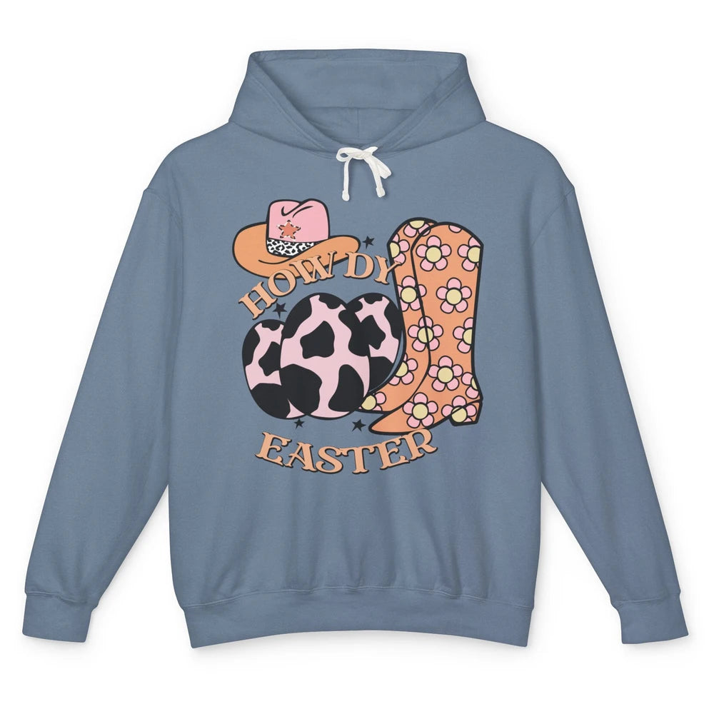 Howdy Easter Western Cowboy Boots Easter Egg Cowhide Cowgirl Unisex Lightweight Hoodie