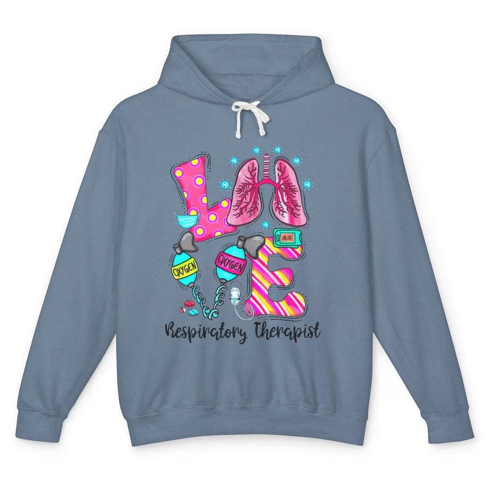 Respiratory Therapist Love Heart Lung Disease Therapy Tools Unisex Lightweight Hoodie