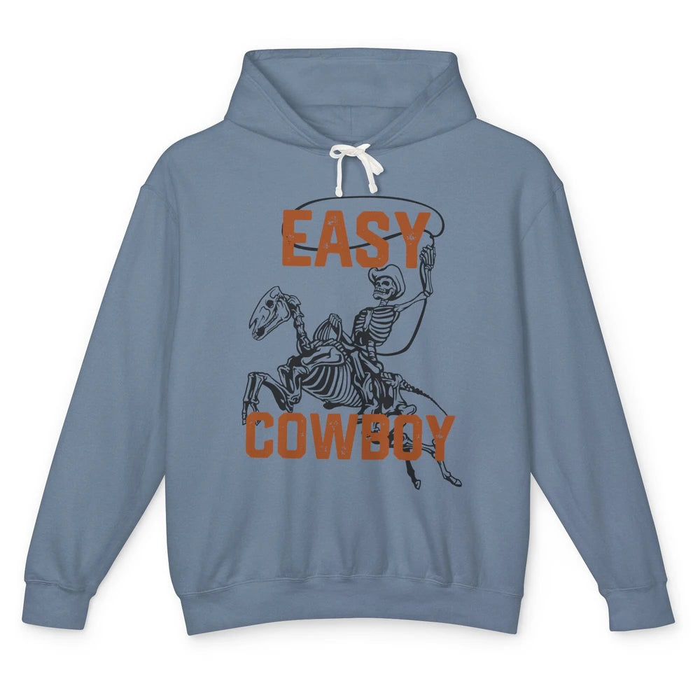 Easy Cowboy Skeleton Retro Boho Western Country Cowgirl Gift Unisex Lightweight Hoodie