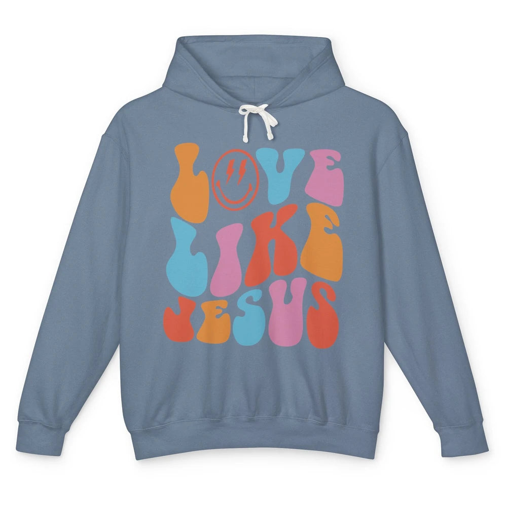 Retro Love Like Jesus Christian Faith Positive Mind And Life Unisex Lightweight Hoodie