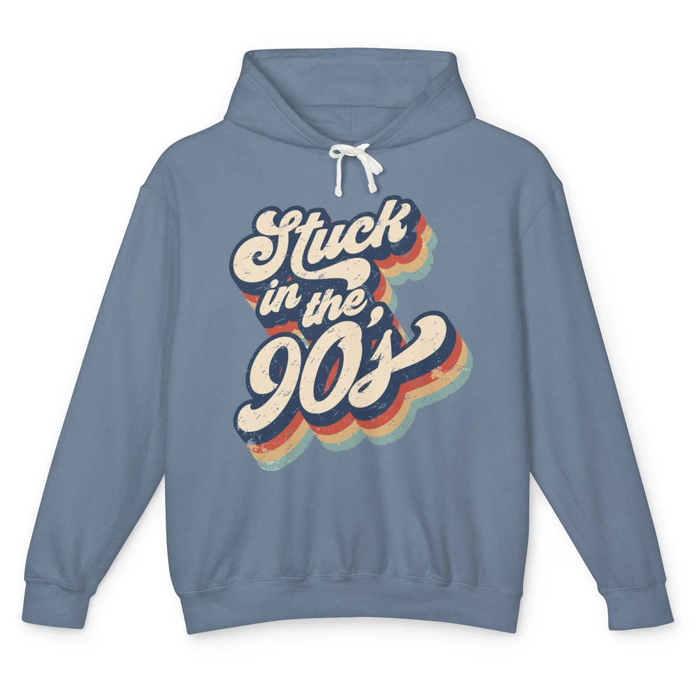 Retro Stuck In The 90s 1990s Born Birthday Day Men Women Unisex Lightweight Hoodie