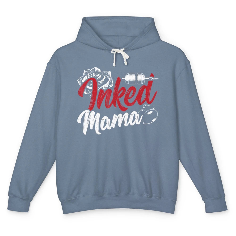 Inked Mama Tattoo Artist Rose Tattoo Gun Mom Life Mother Day Unisex Lightweight Hoodie