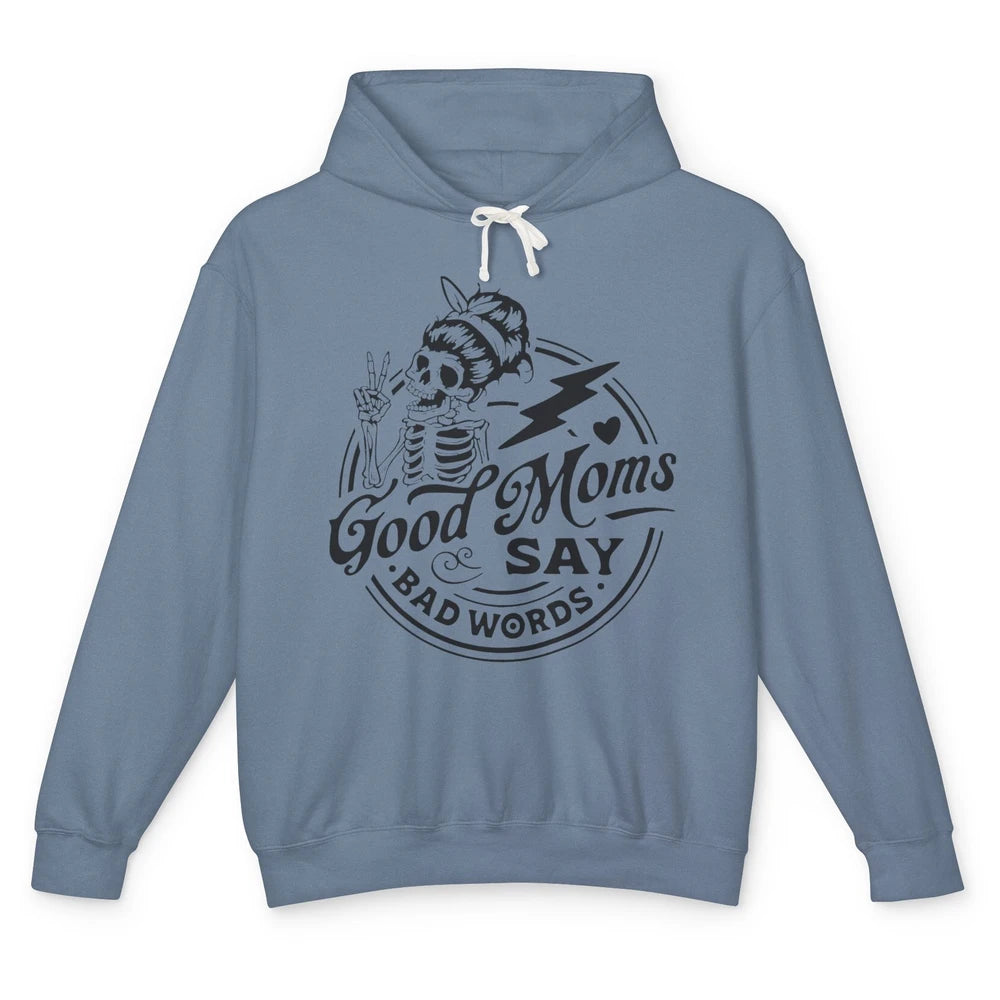 Funny Skeleton Good Moms Say Bad Words Western Country Mom Unisex Lightweight Hoodie