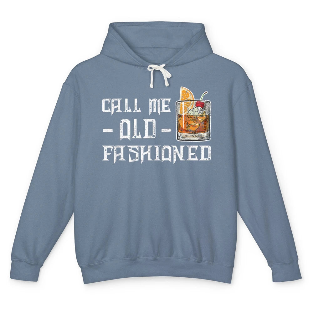 Call Me Old Fashioned Whiskey Retro Wine Shot Drink Alcohol Unisex Lightweight Hoodie