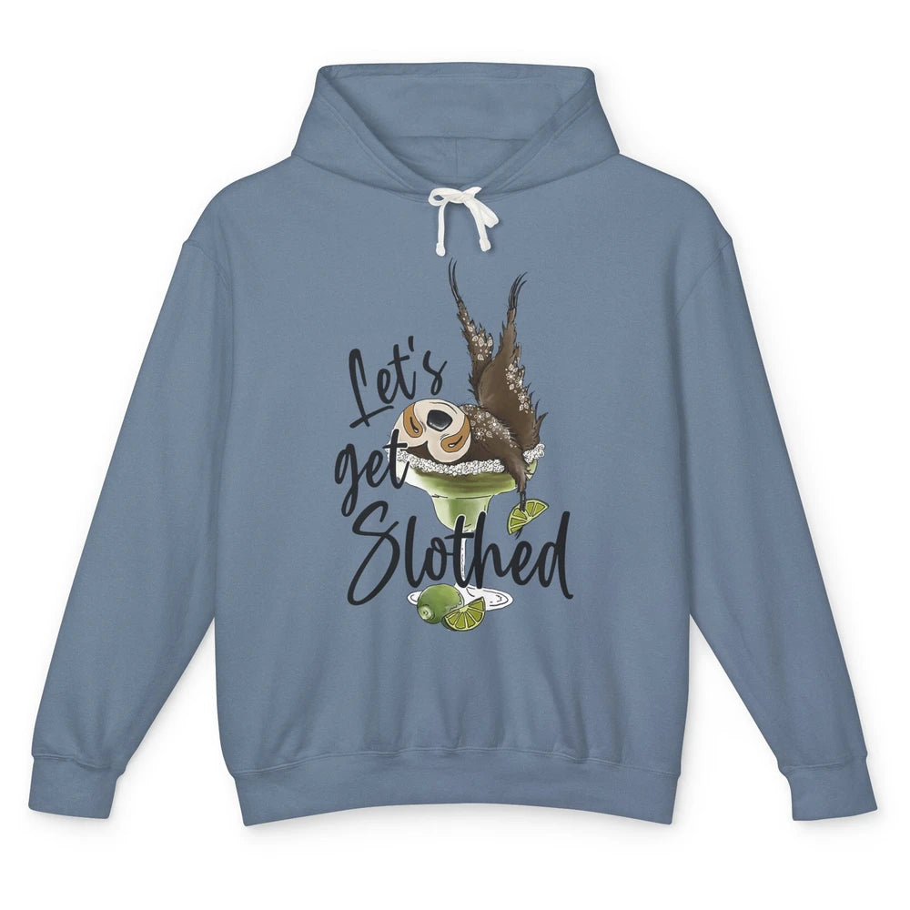 Let's Get Slothed Funny Sloth Margarita Sloth Lovers Unisex Lightweight Hoodie