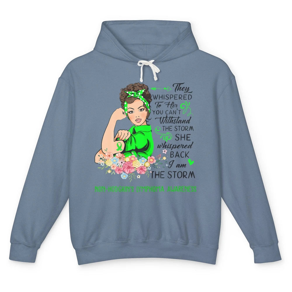 Non-Hodgkin Lymphoma Cancer Warrior The Storm Green Women Unisex Lightweight Hoodie