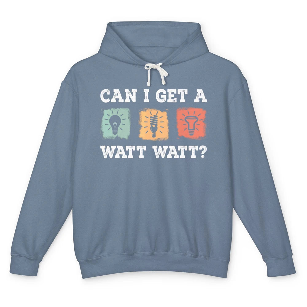 Funny Electrician Can I Get Watt Electrical Light Bulb Joke Unisex Lightweight Hoodie