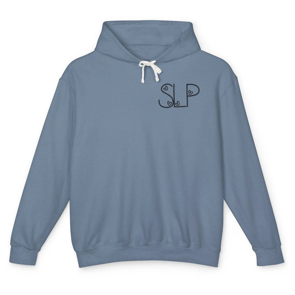 Speech Language Pathologist Heart I Teach Kids Talk Back SLP Unisex Lightweight Hoodie